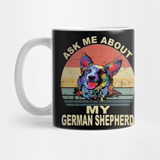 Ask Me About My German Shepherd Vintage Mug